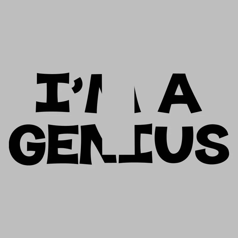 I'm a Genius