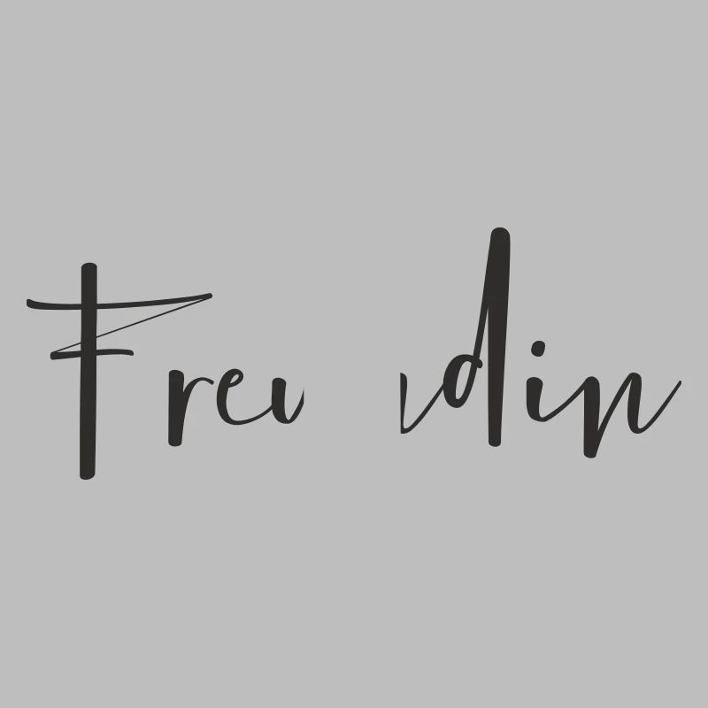 Freundin – Liebevolles Textdesign
