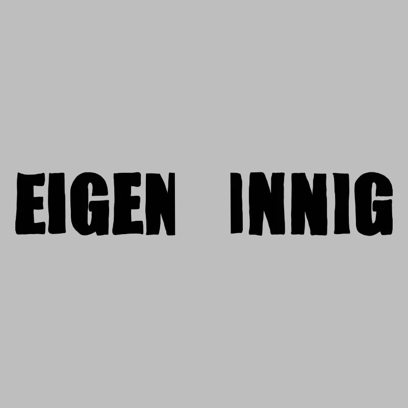 Eigensinnig