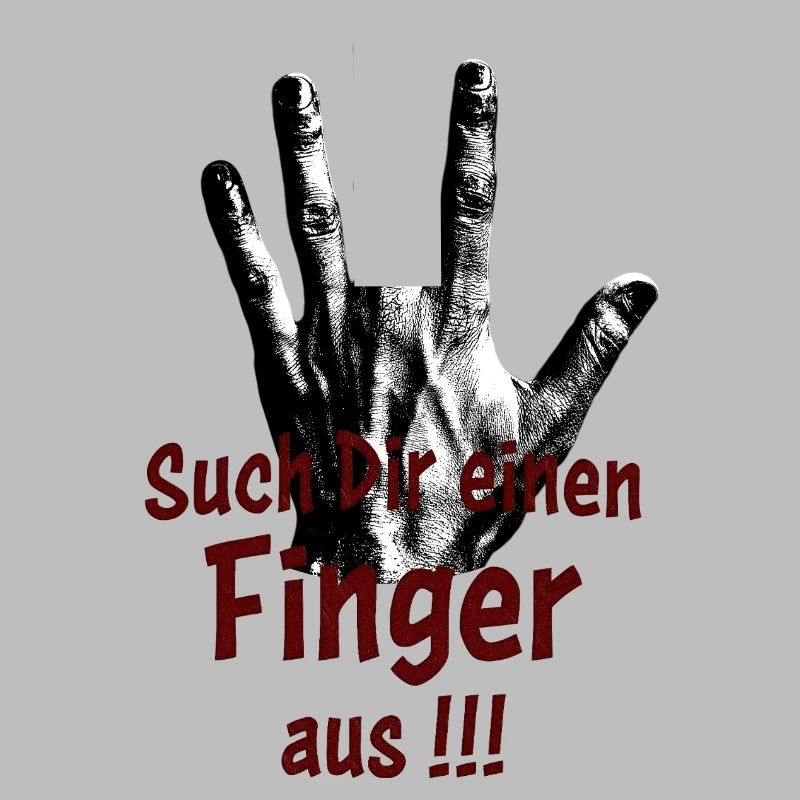 Such Dir einen Finger aus!!!