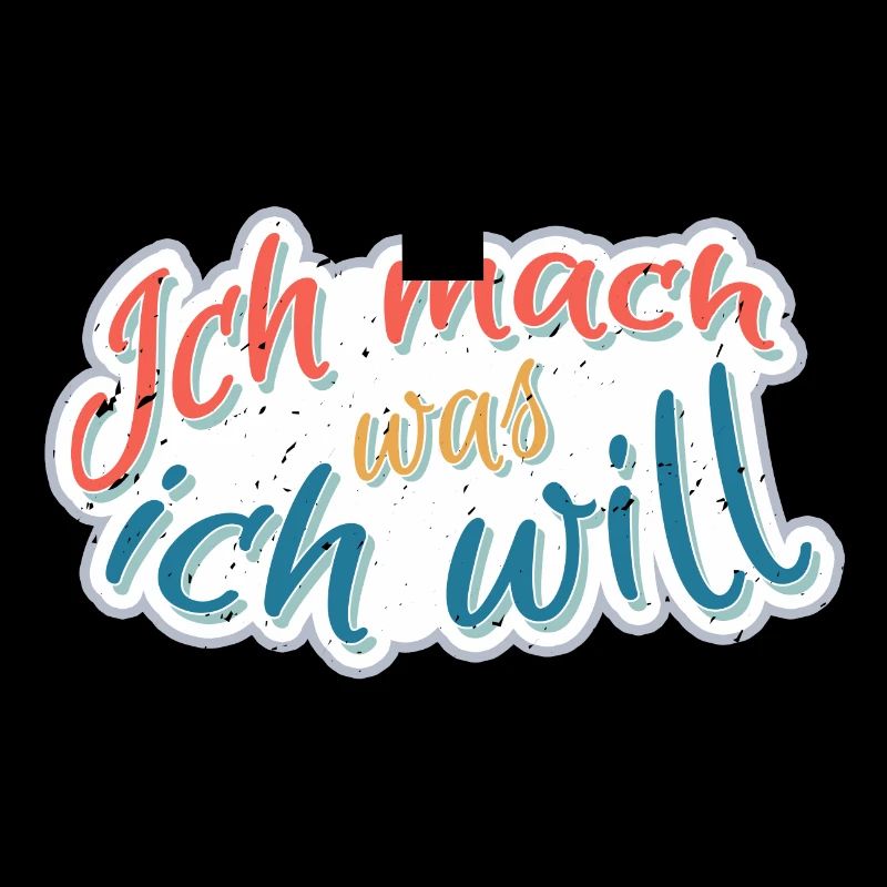 Ich mach was Ich will