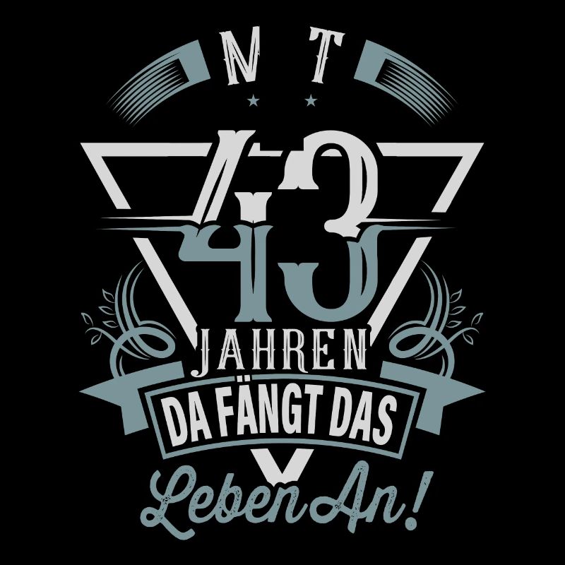 43. Geburtstag Da Fängt Das Leben An