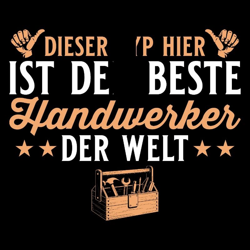 Bester Handwerker der Welt - Heimwerker