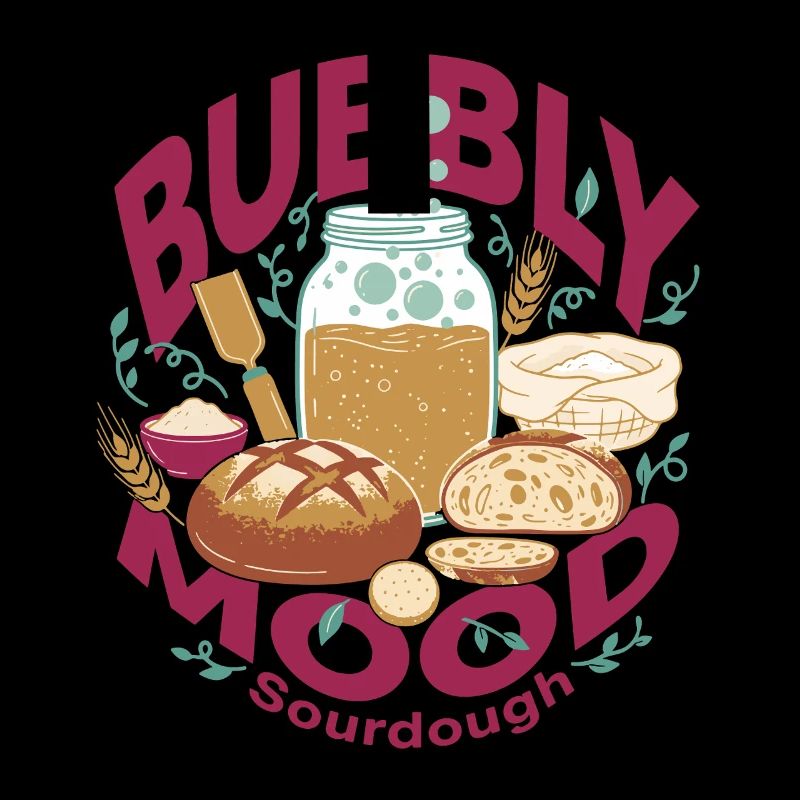 Sourdough Bubbly Mood Bread Baking Baker