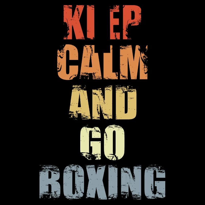 Keep Calm And Go Boxing