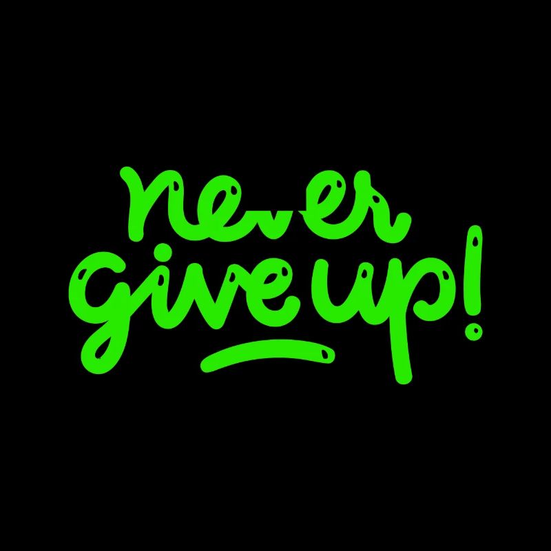 Never Give Up