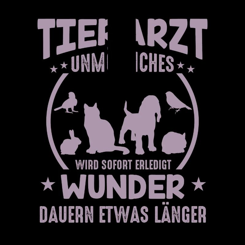 Tierarzt Sprüche Unmögliches