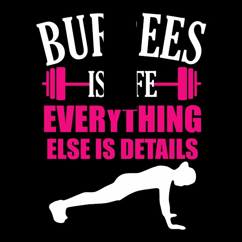 Les Burpees, c'est la vie, tout le reste n'est que
