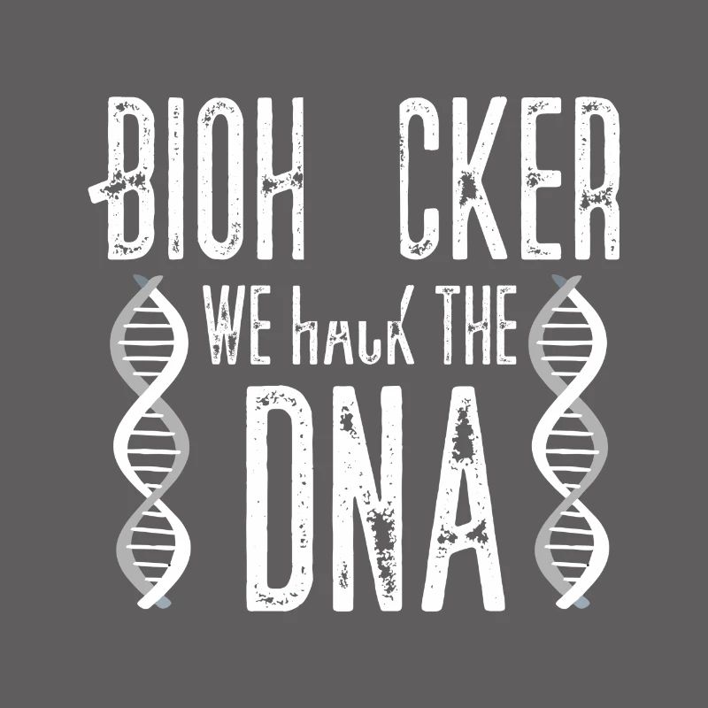 Biohacker we hack the DNA