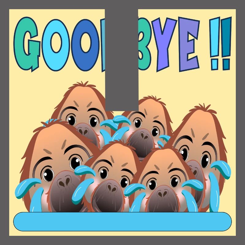ADIEU ÉQUIPE GOODBYE MONKEY