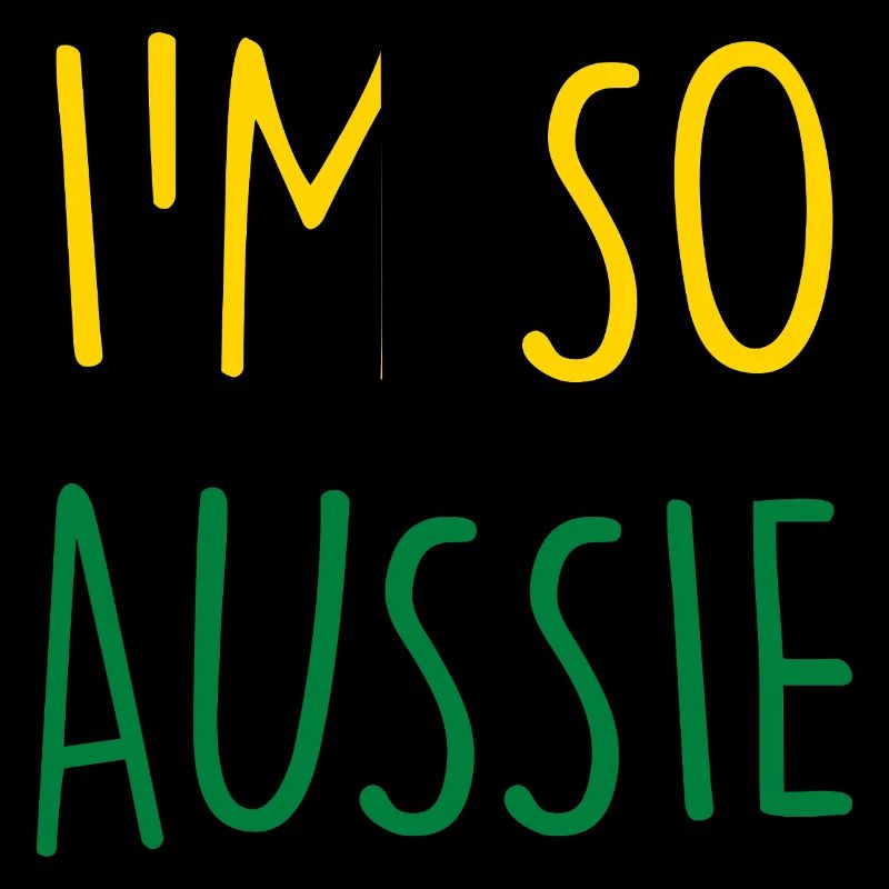 I'M SO AUSSIE Australian Australia