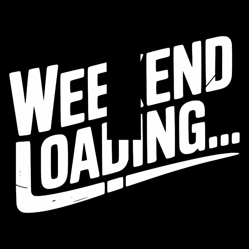 Weekend Loading