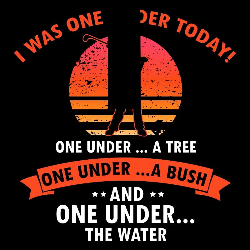 Funny Golf Joke One Under Tree Bush Water
