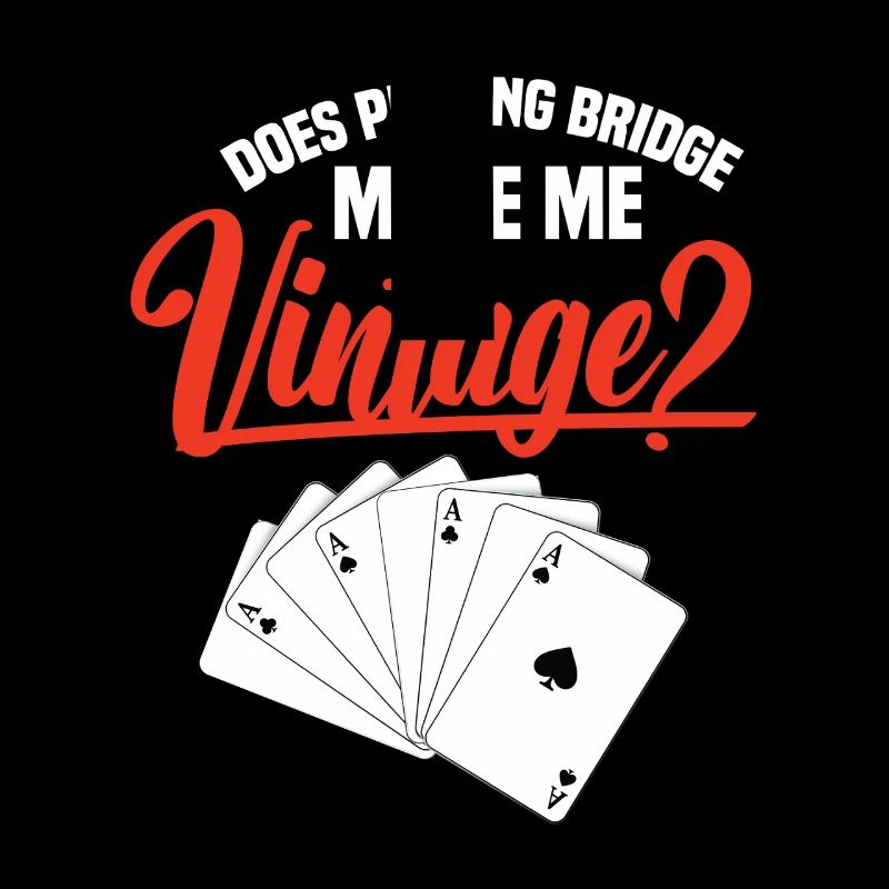 Does playing bridge make me a