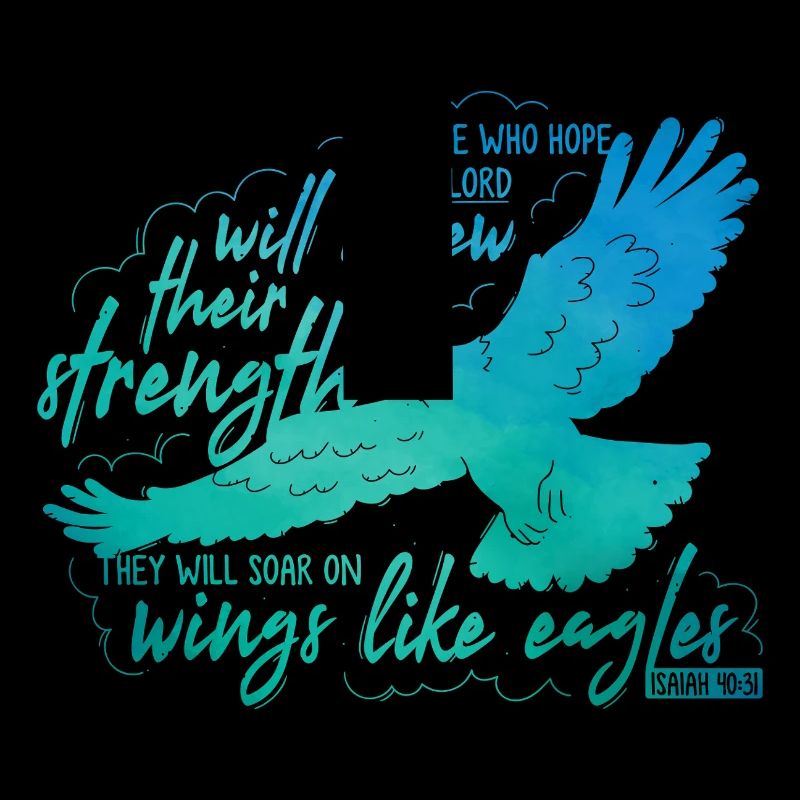 Isaiah 40 31 - soar on wings like eagles Lettering
