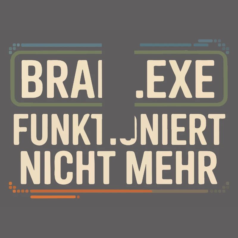 Brain.exe Doesn't Work Anymore – Funny Nerd