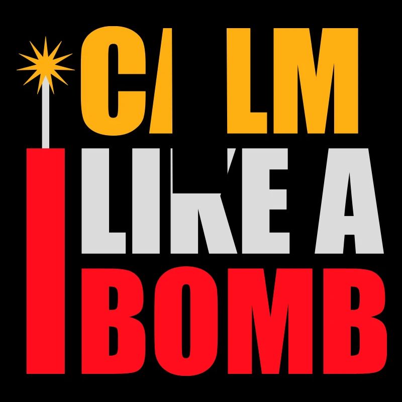 Calme comme une bombe Paradoxe Ironie Humour Blague explosive