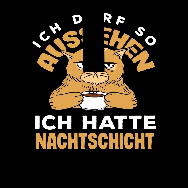Darf So Aussehen Ich hatte Nachtschicht Schicht