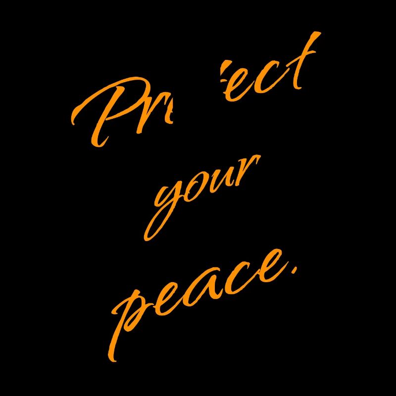 Protect Your Peace – Keep Moving Forward