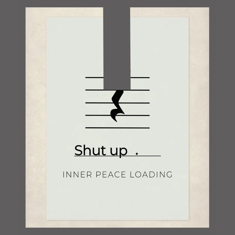 Shut up – Inner Peace Loading Design