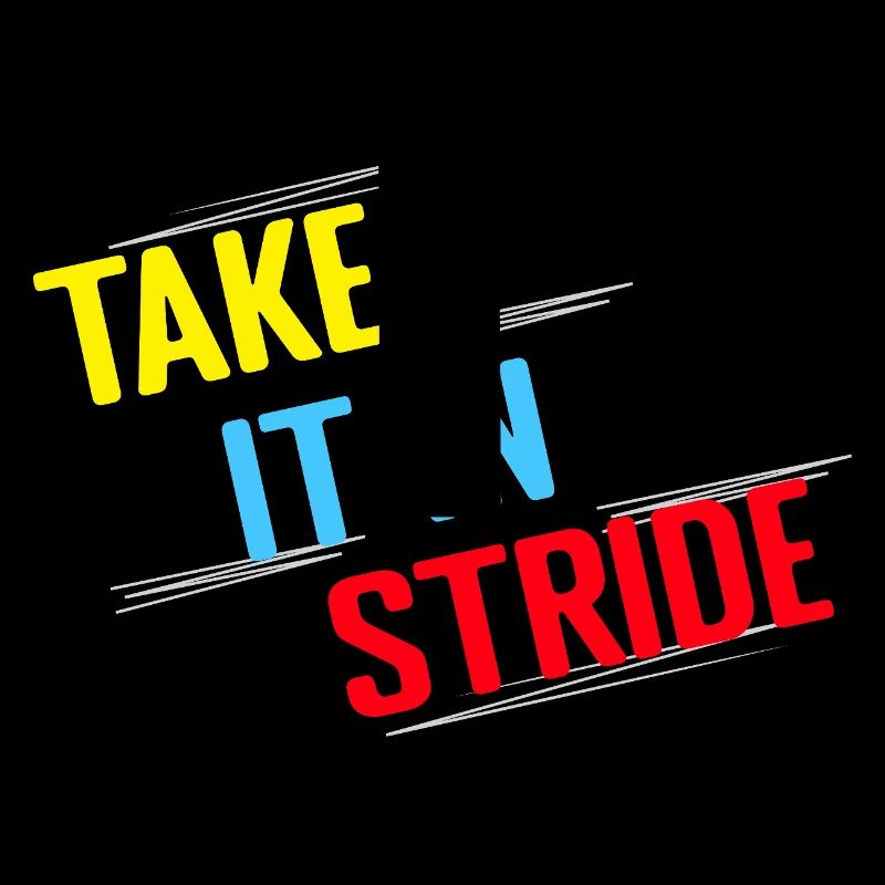 Running Run Take It In Stride Marathon Runner