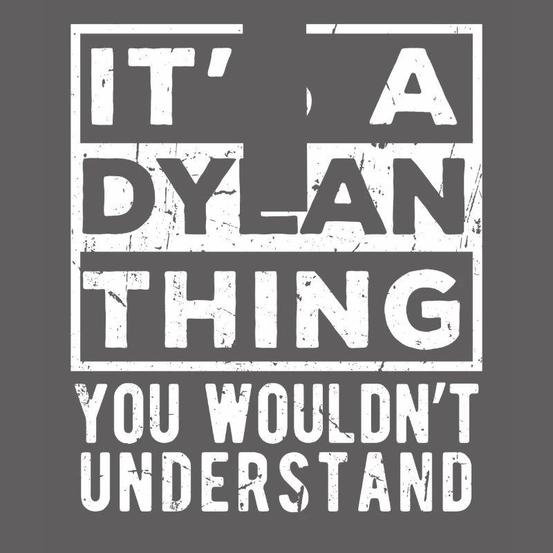 C’est une chose de Dylan que tu ne comprendrais pas