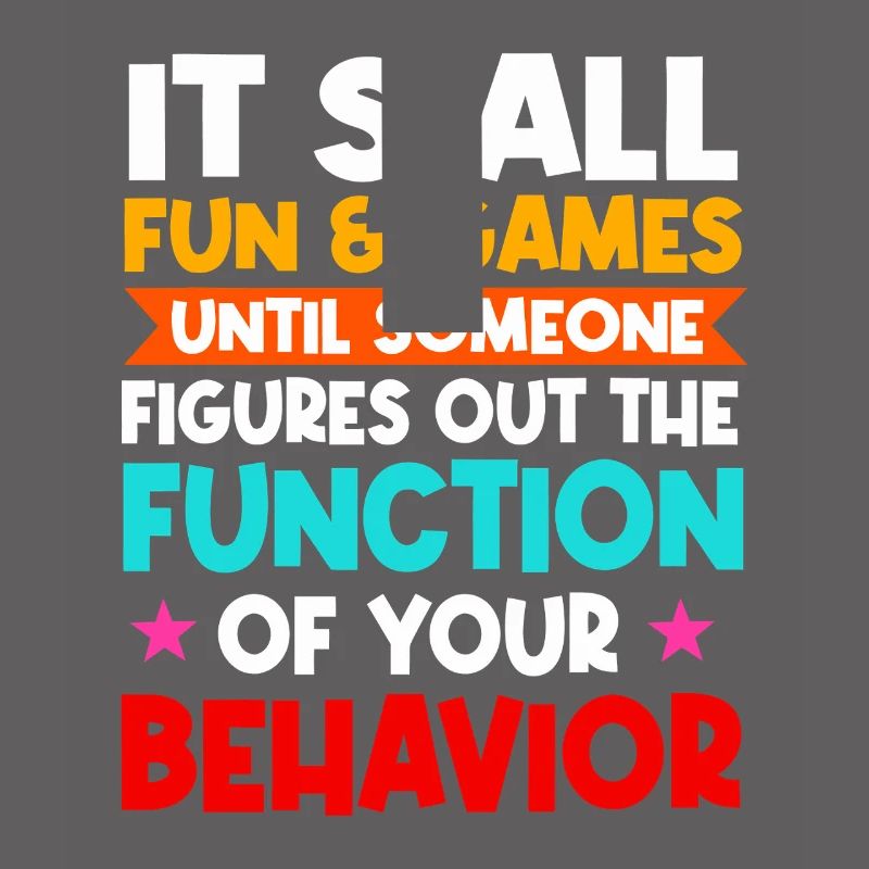 Function of Your Behavior Tee