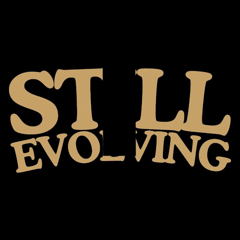 Still evolving Wachstum Retro Spruch Design