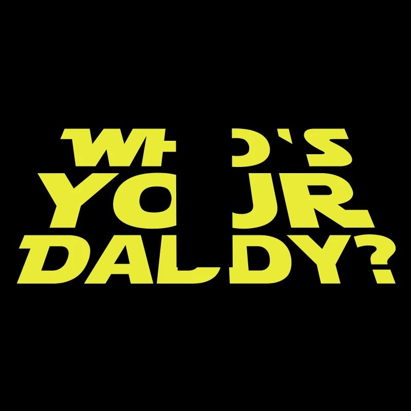 Who's your Daddy