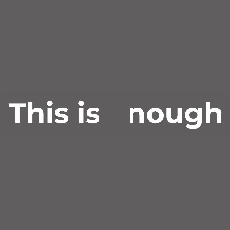 Affirmation Gift | This is enough White
