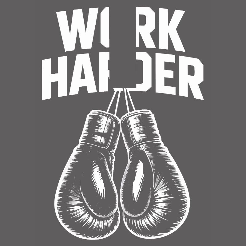 Work Harder - Cool Boxing Motivation Tee