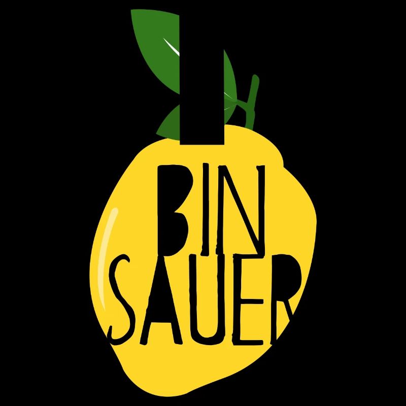 Bin sauer - Zitrone - Schlechte Laune - Statement
