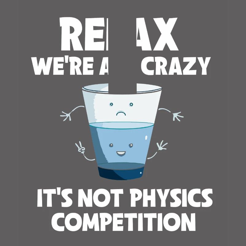 Physics Physicist Physics Student Physics Teacher