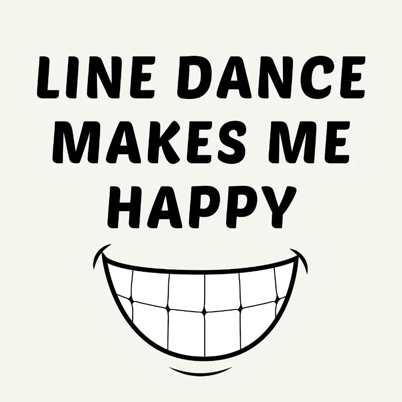 Devise linedancer : Line dance makes me happy