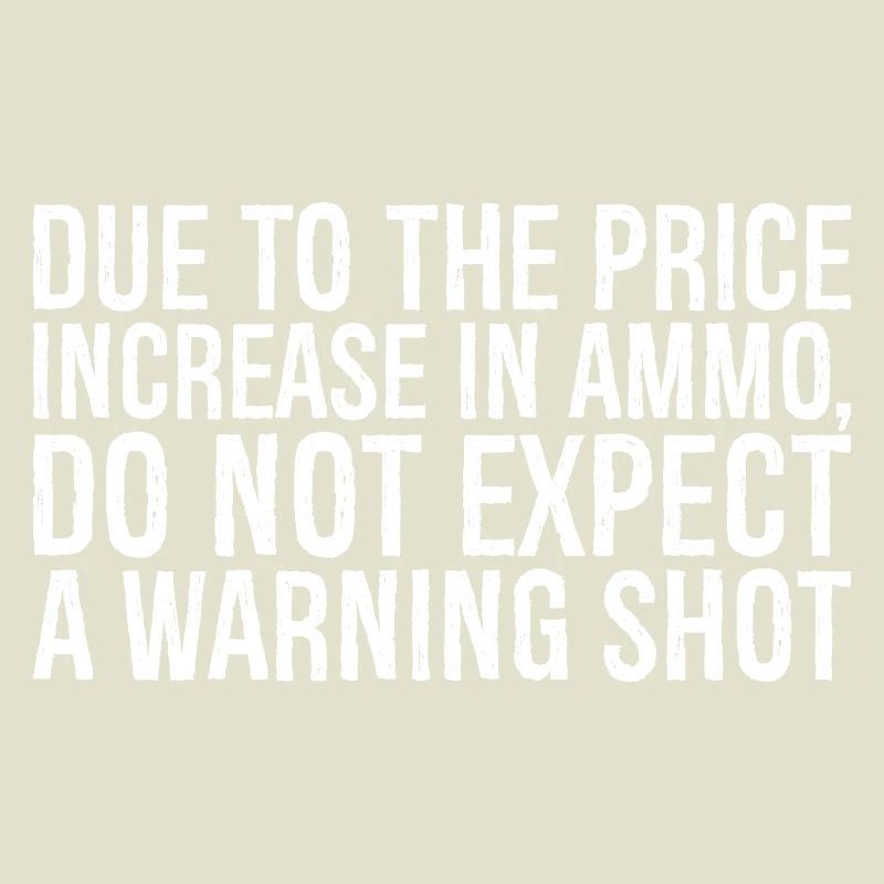 En raison de l’augmentation du prix des munitions, ne vous attendez pas à un