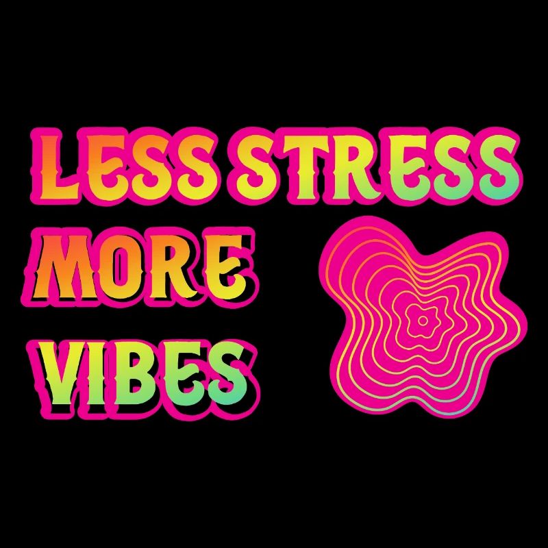 Weniger Stress, mehr Vibes, Neon-Psy.