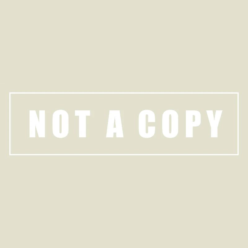 Not a Copy Original Tee