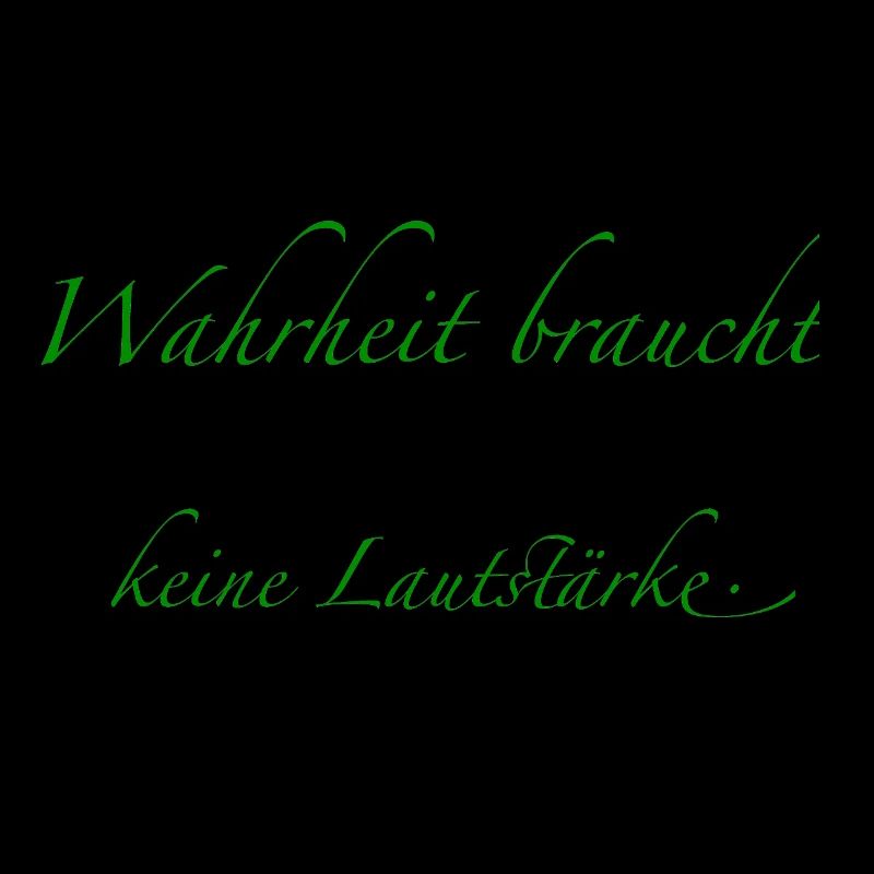 Truth doesn't need volume