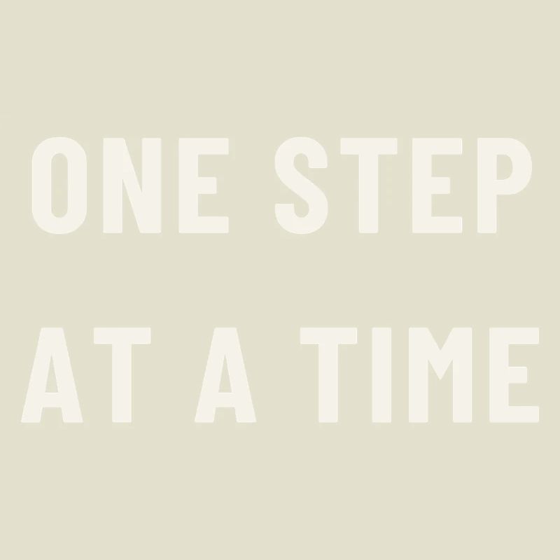 One step at a time