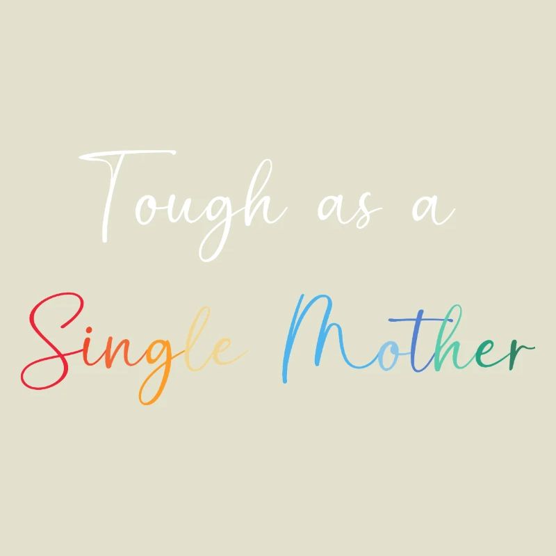Single Mom Mom Single Mom Single