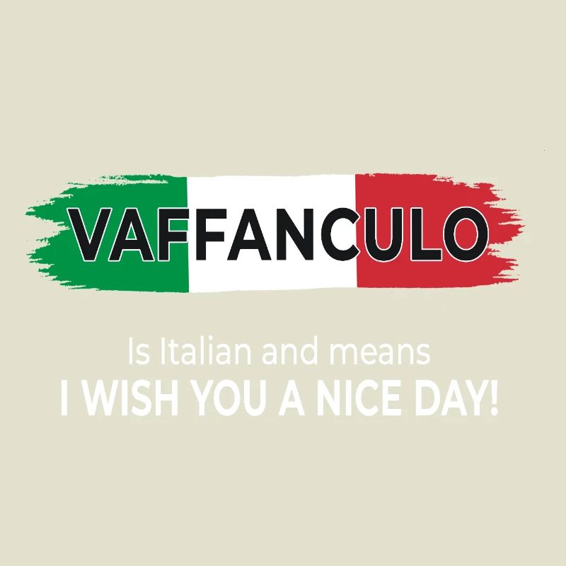 Vaffanculo – Bonne journée !
