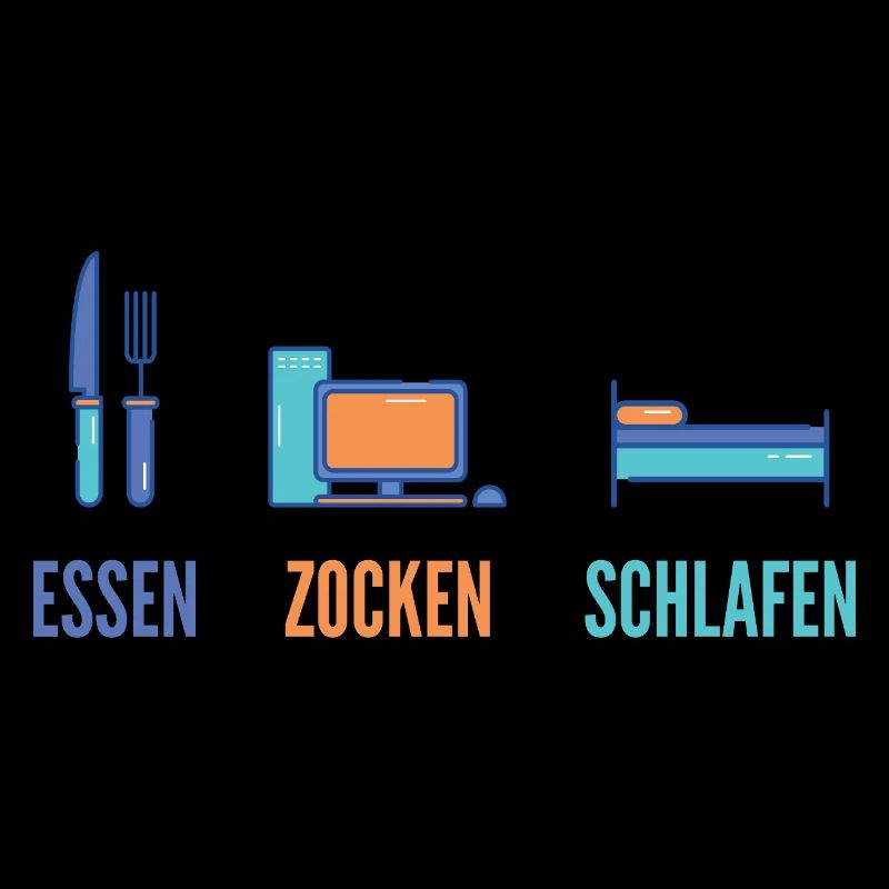Essen Zocken Schlafen Gamer Spruch