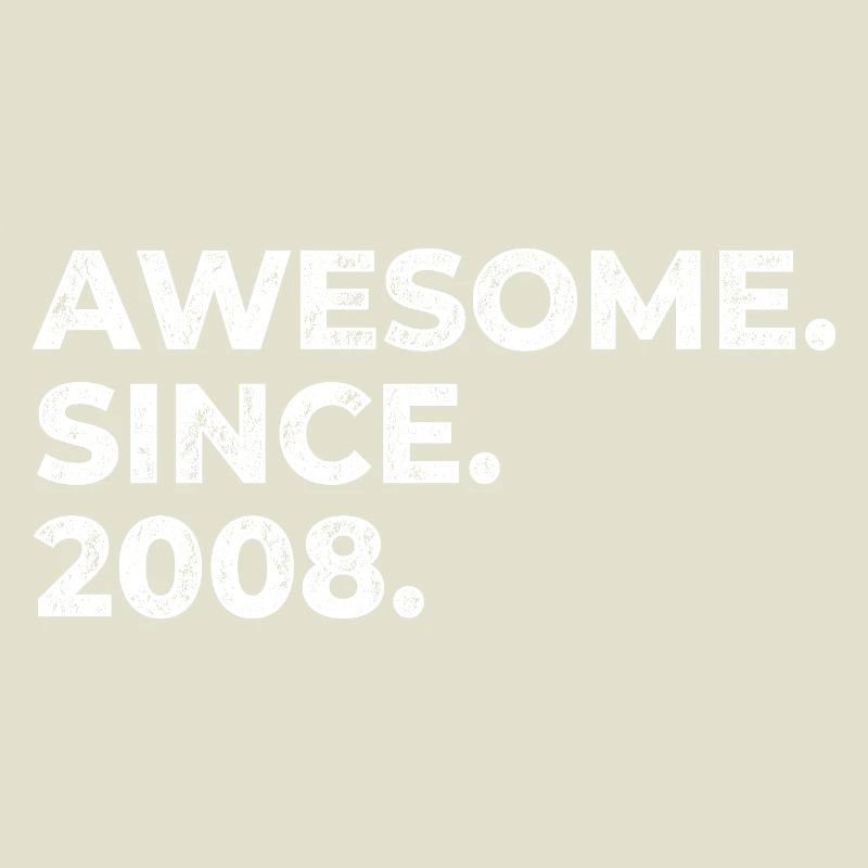 Awesome since 2008 | Geburtstag | Geschenk