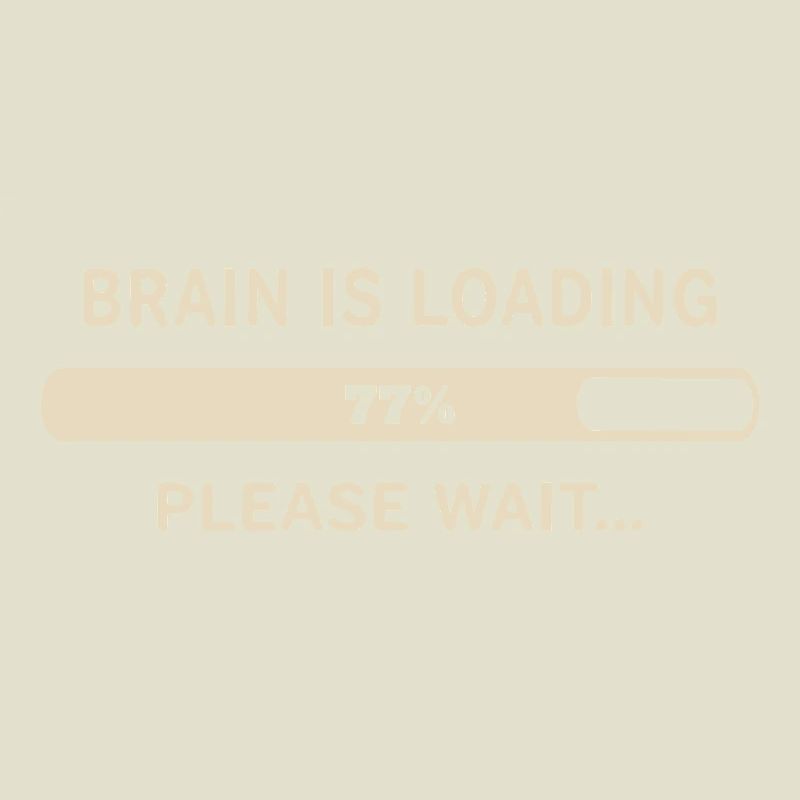 Brain Loading – Please Wait