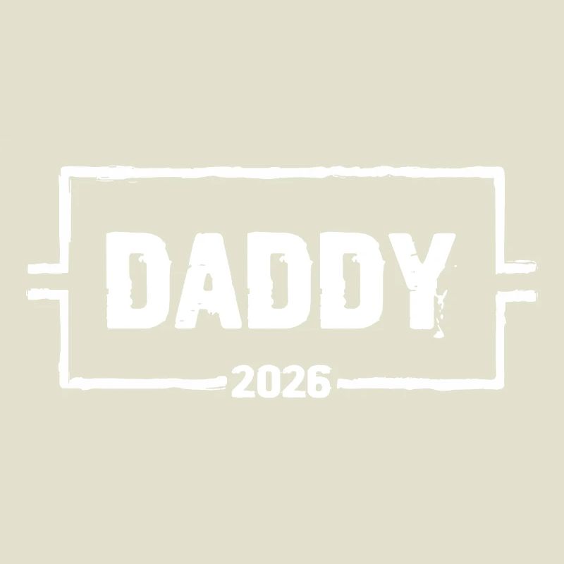 DADDY 2026 Stolzer werdender Vater