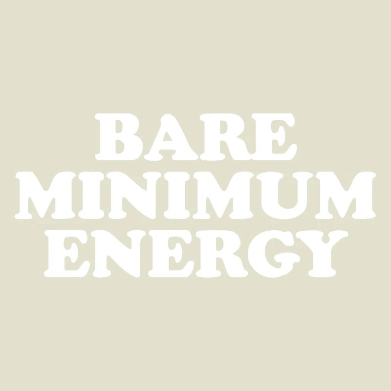 Bare Minimum Energy