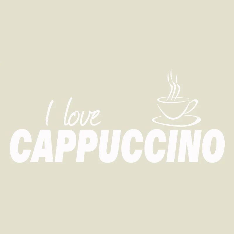 I LOVE CAPPUCCINO