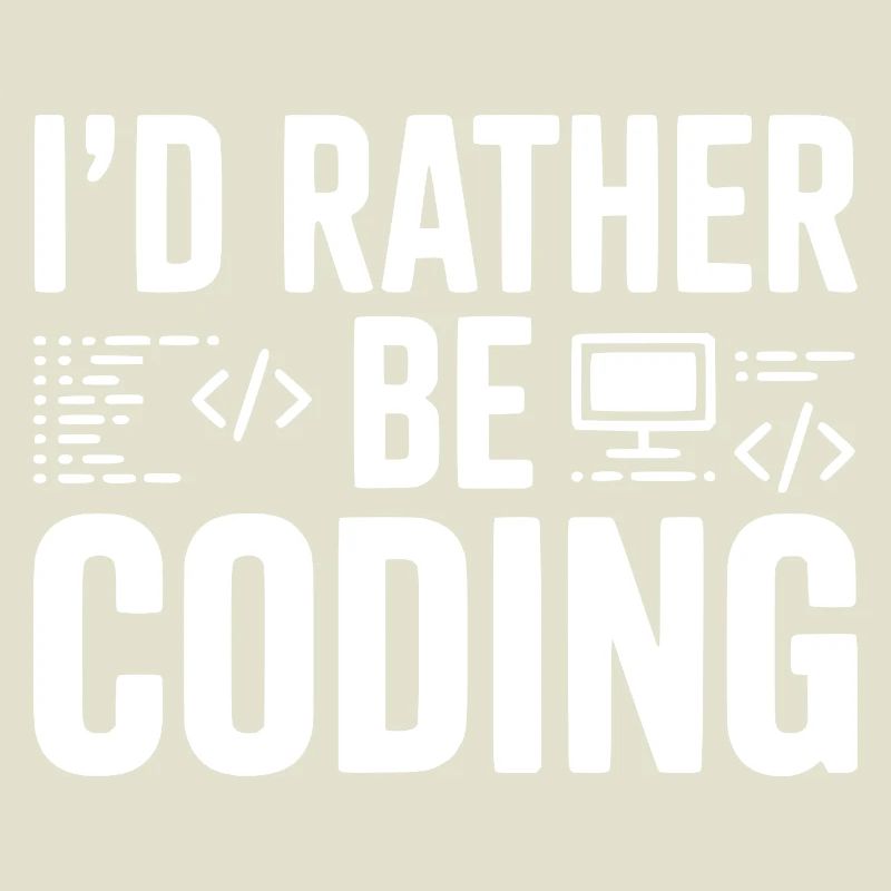 Ich würde lieber programmieren
