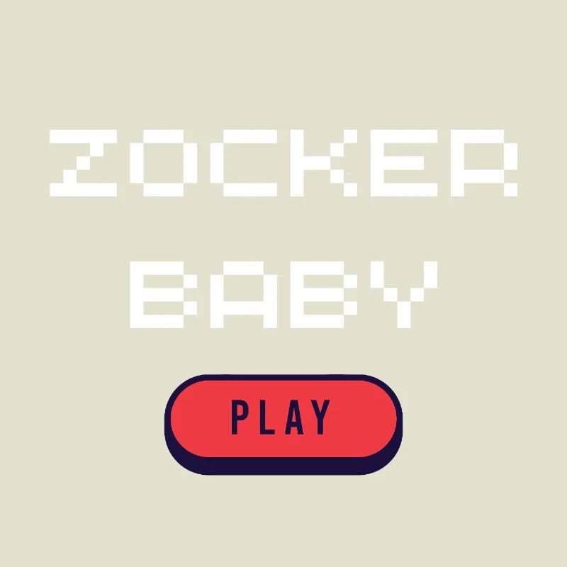 Zocker Baby 