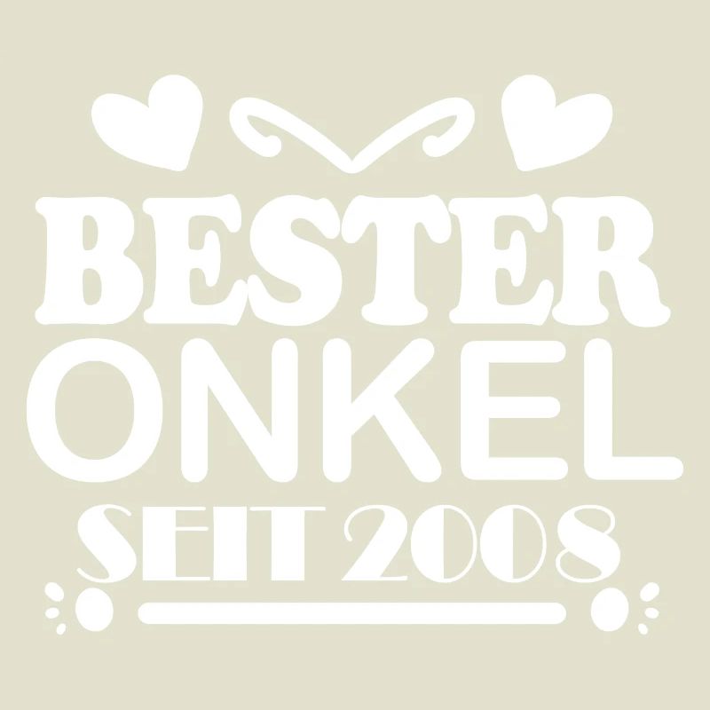 Bester Onkel seit 2008